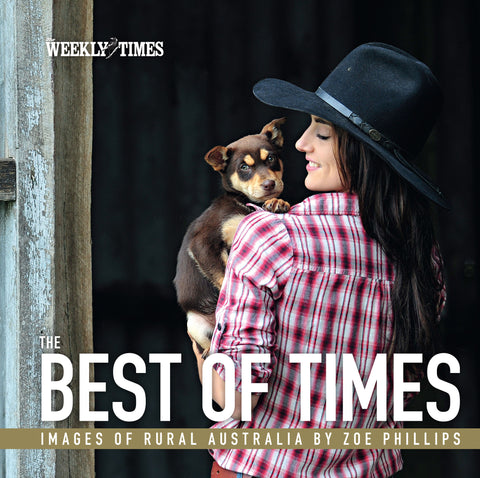 The Best of Times - Images of Rural Australia by Zoe Phillips